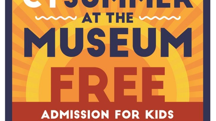 Connecticut Lt. Governor Bysiewicz highlights Connecticut Summer at the Museum program